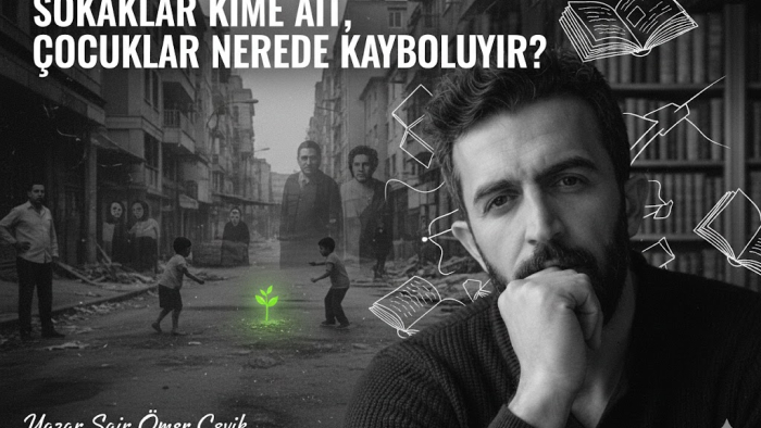 SOKAKLAR KİME AİT, ÇOCUKLAR NEREDE KAYBOLUYOR?