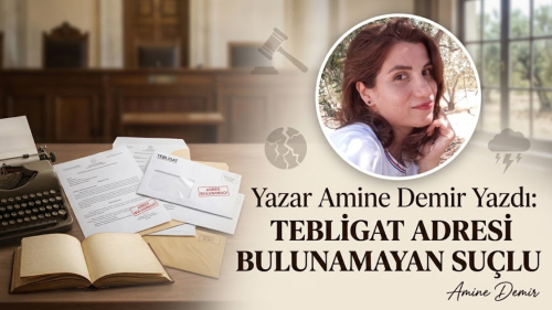 TEBLİGAT ADRESİ  BULUNAMAYAN SUÇLU